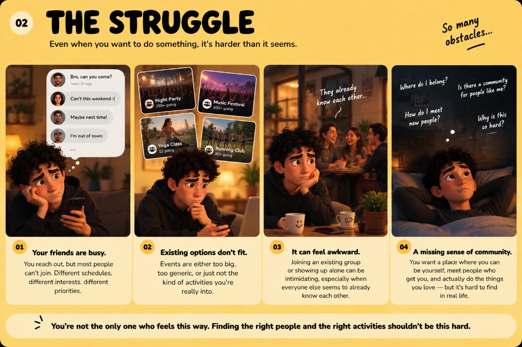 The Struggle — busy friends, unfit events, awkward groups, missing community